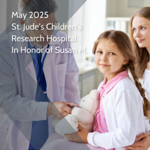 May 2025 Charity - St. Jude’s Children’s Research Hospital