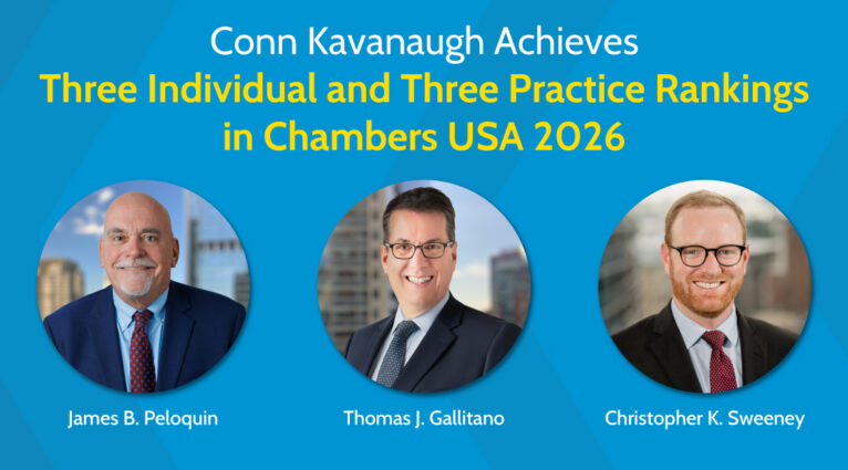 Conn Kavanaugh Achieves Three Individual and Three Practice Rankings in Chambers USA 2026